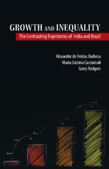 Growth and Inequality : The Contrasting Trajectories of India and Brazil