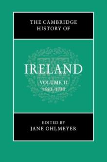 The Cambridge History of Ireland: Volume 2, 15501730