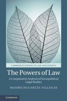 Powers of Law : A Comparative Analysis of Sociopolitical Legal Studies