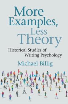 More Examples, Less Theory : Historical Studies of Writing Psychology