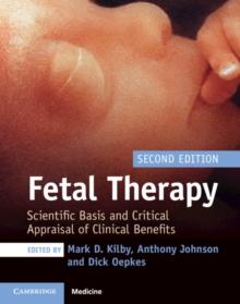 Fetal Therapy : Scientific Basis and Critical Appraisal of Clinical Benefits