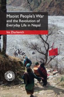 Maoist People's War and the Revolution of Everyday Life in Nepal