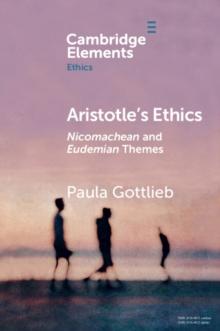 Aristotle's Ethics : Nicomachean and Eudemian Themes