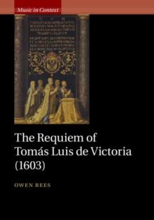 The Requiem of Tomas Luis de Victoria (1603)