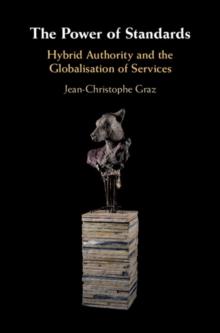 Power of Standards : Hybrid Authority and the Globalisation of Services