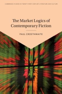 Market Logics of Contemporary Fiction