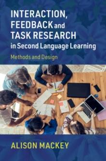 Interaction, Feedback and Task Research in Second Language Learning : Methods and Design