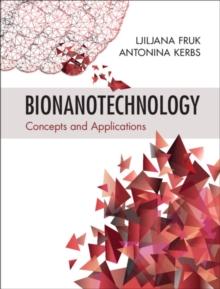 Bionanotechnology : Concepts and Applications