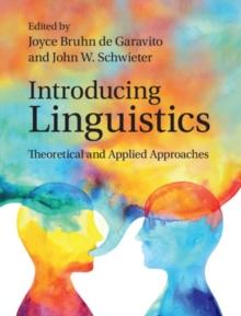 Introducing Linguistics : Theoretical and Applied Approaches