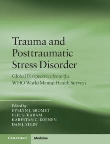 Trauma and Posttraumatic Stress Disorder : Global Perspectives from the WHO World Mental Health Surveys