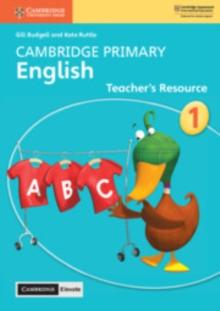 Cambridge Primary English Stage 1 Teacher's Resource with Cambridge Elevate