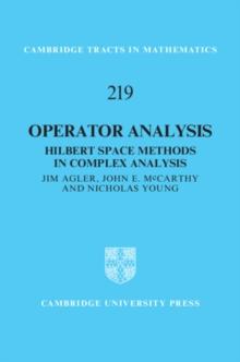 Operator Analysis : Hilbert Space Methods in Complex Analysis