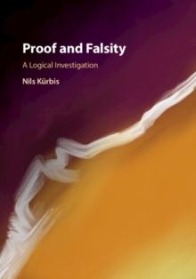 Proof and Falsity : A Logical Investigation