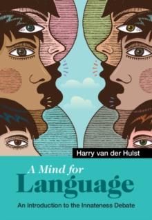 Mind for Language : An Introduction to the Innateness Debate