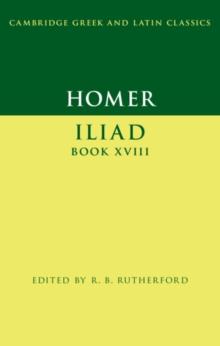 Homer: Iliad Book XVIII