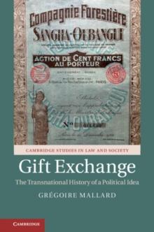 Gift Exchange : The Transnational History of a Political Idea