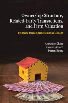 Ownership Structure, Related Party Transactions, and Firm Valuation : Evidence from Indian Business Groups