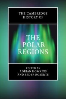 The Cambridge History of the Polar Regions