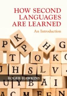 How Second Languages are Learned : An Introduction