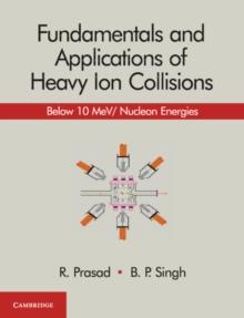 Fundamentals and Applications of Heavy Ion Collisions : Below 10 MeV/ Nucleon Energies