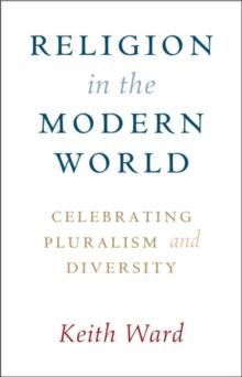 Religion in the Modern World : Celebrating Pluralism and Diversity