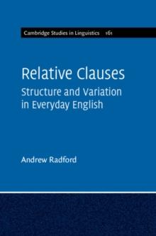 Relative Clauses : Structure and Variation in Everyday English