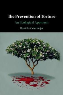 Prevention of Torture : An Ecological Approach