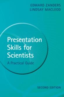 Presentation Skills for Scientists : A Practical Guide