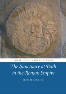 Sanctuary at Bath in the Roman Empire