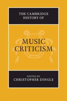 The Cambridge History of Music Criticism