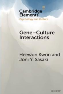 Gene-Culture Interactions : Toward an Explanatory Framework