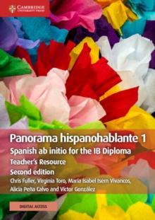 Panorama Hispanohablante 1 Teacher's Resource with Digital Access : Spanish ab initio for the IB Diploma