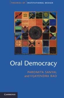 Oral Democracy : Deliberation in Indian Village Assemblies