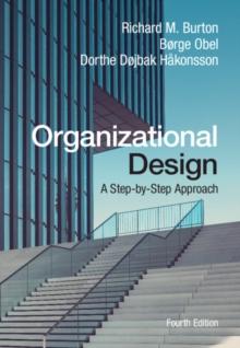 Organizational Design : A Step-by-Step Approach