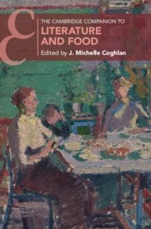 Cambridge Companion to Literature and Food