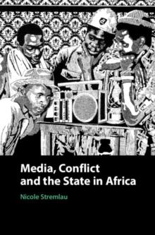 Media, Conflict, and the State in Africa