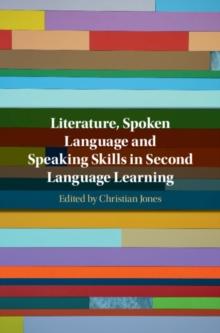 Literature, Spoken Language and Speaking Skills in Second Language Learning