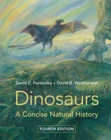 Dinosaurs : A Concise Natural History