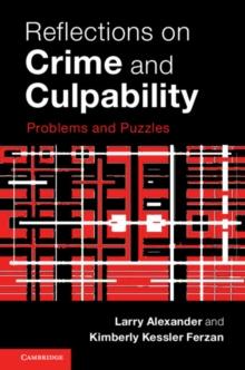 Reflections on Crime and Culpability : Problems and Puzzles