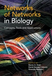 Networks of Networks in Biology : Concepts, Tools and Applications