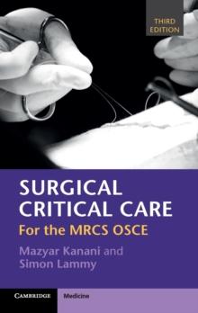 Surgical Critical Care : For the MRCS OSCE