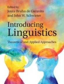 Introducing Linguistics : Theoretical and Applied Approaches