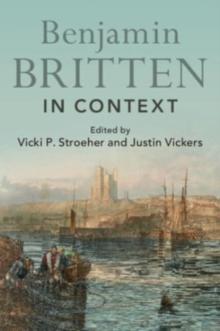 Benjamin Britten in Context