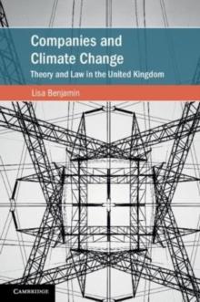 Companies and Climate Change : Theory and Law in the United Kingdom