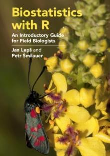 Biostatistics with R : An Introductory Guide for Field Biologists