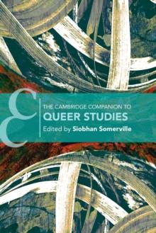 The Cambridge Companion to Queer Studies