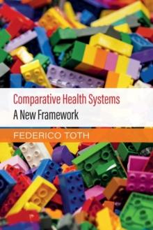 Comparative Health Systems : A New Framework