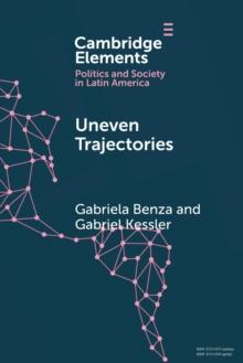 Uneven Trajectories : Latin American Societies in the Twenty-First Century