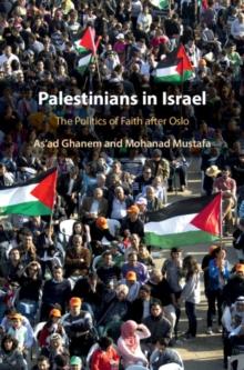 Palestinians in Israel : The Politics of Faith after Oslo