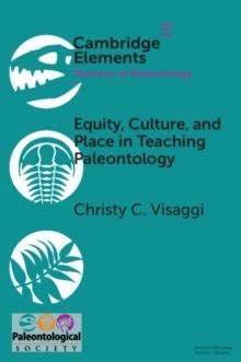 Equity, Culture, and Place in Teaching Paleontology : Student-Centered Pedagogy for Broadening Participation